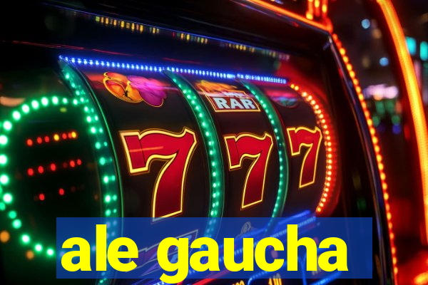 ale gaucha